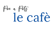 Le Caf by Poc a Pots